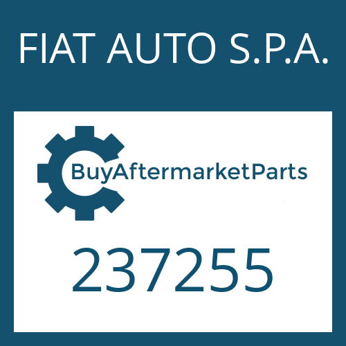FIAT AUTO S.P.A. 237255 - TAPERED ROLLER BEARING
