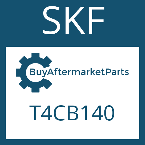 SKF T4CB140 - TAPER ROLLER BEARING