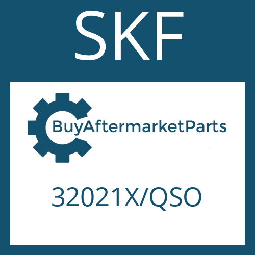 SKF 32021X/QSO - TAPERED ROLLER BEARING
