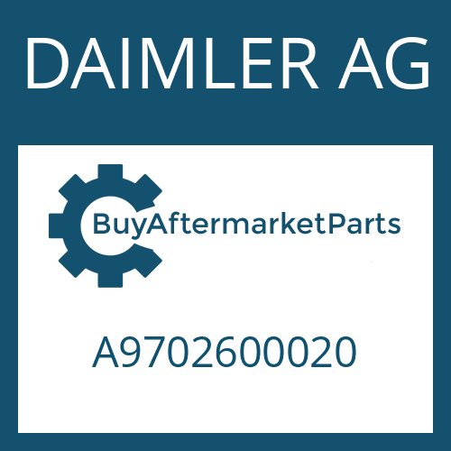 DAIMLER AG A9702600020 - INPUT SHAFT