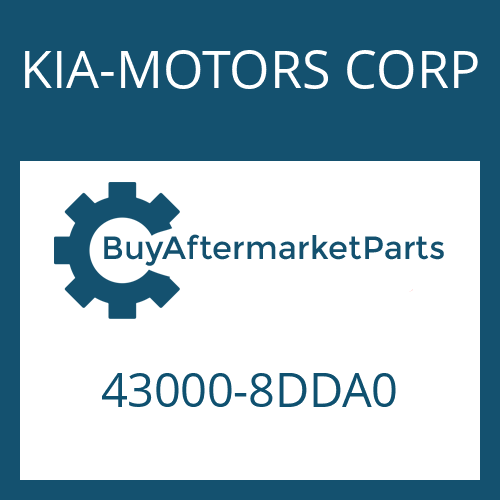 KIA-MOTORS CORP 43000-8DDA0 - 6 S 2111 BO