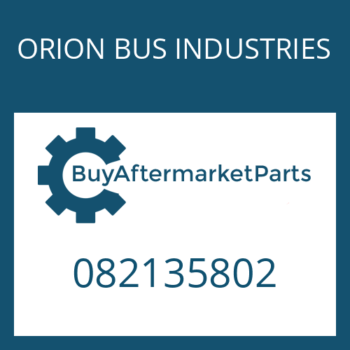 ORION BUS INDUSTRIES 082135802 - O-RING