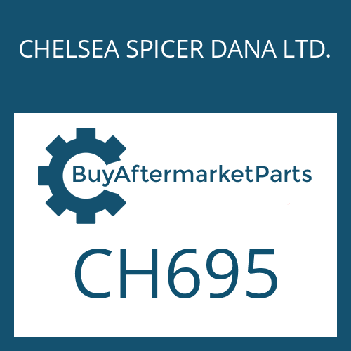 CHELSEA SPICER DANA LTD. CH695 - GEARSHIFT SYST.