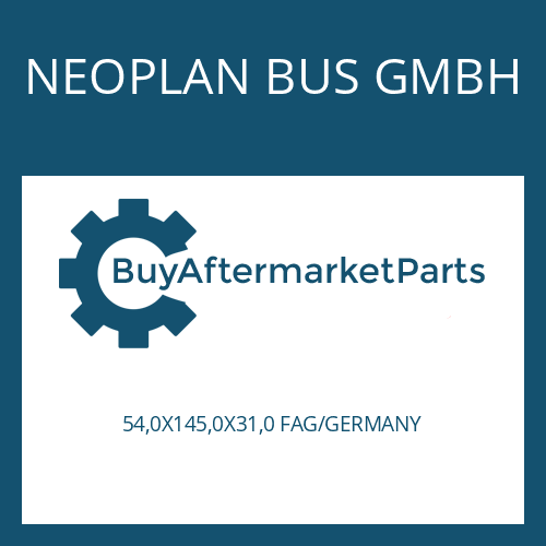 NEOPLAN BUS GMBH 54,0X145,0X31,0 FAG/GERMANY - ROLLER BEARING