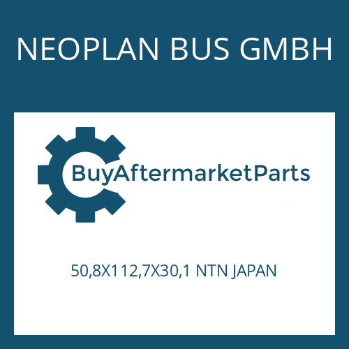 50,8X112,7X30,1 NTN JAPAN NEOPLAN BUS GMBH TA.ROLLER BEARING