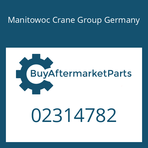 Manitowoc Crane Group Germany 02314782 - HOSE PIPE