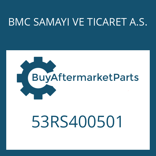BMC SAMAYI VE TICARET A.S. 53RS400501 - RL 82 EC