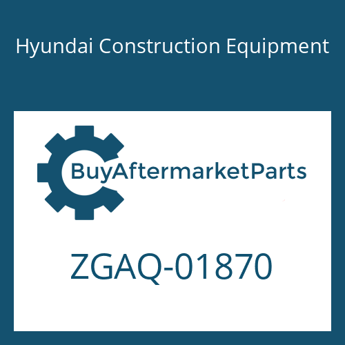 Hyundai Construction Equipment ZGAQ-01870 - GASKET