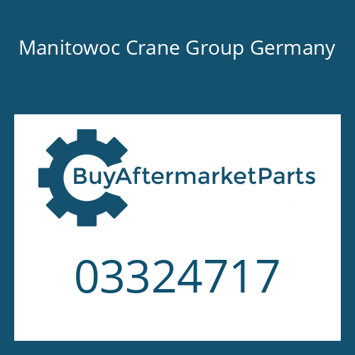 03324717 Manitowoc Crane Group Germany PISTON