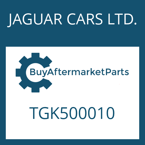 JAGUAR CARS LTD. TGK500010 - GASKET