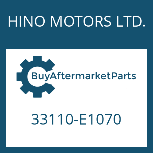 HINO MOTORS LTD. 33110-E1070 - 16 S 221