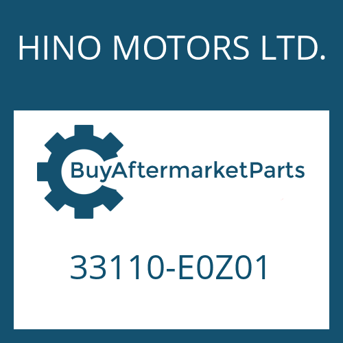 HINO MOTORS LTD. 33110-E0Z01 - 16 AS 2631 TO