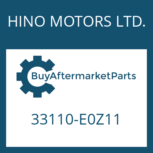 HINO MOTORS LTD. 33110-E0Z11 - 16 AS 2631 TO