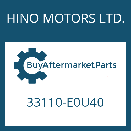 HINO MOTORS LTD. 33110-E0U40 - 6 S 1000 BD