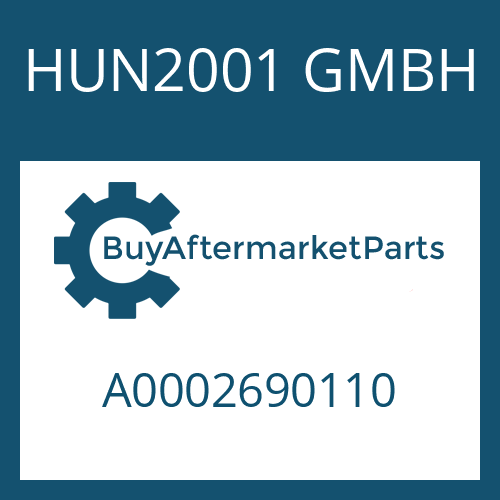 HUN2001 GMBH A0002690110 - SHAFT