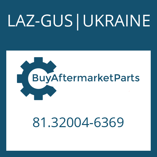 81.32004-6369 LAZ-GUS|UKRAINE 12 AS 2331 TD